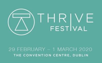 Thrive Festival 2020: Convention Centre Dublin.